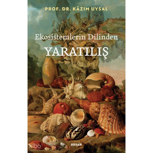 Ekosistemlerin Dilinden Yaratılış