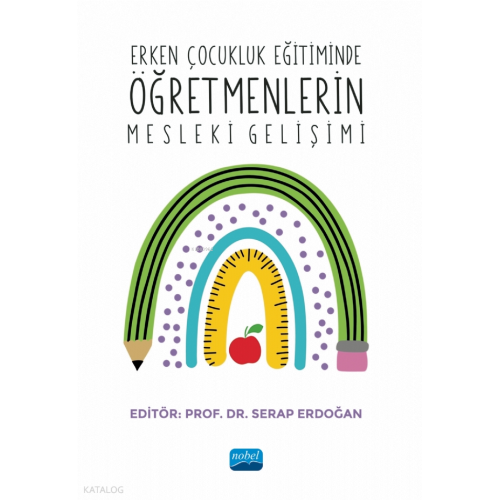 Erken Çocukluk Eğitiminde Öğretmenlerin Mesleki Gelişimi
