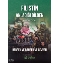 Filistin Anladığı Dilden;Berren ve Bahren ve Cevven