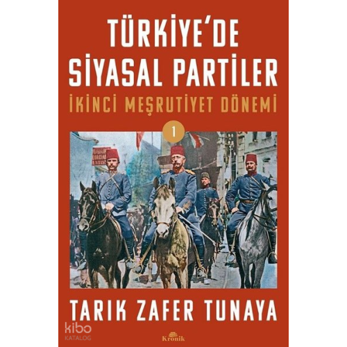 Türkiye'de Siyasal Partiler - İkinci Meşrutiyet Dönemi