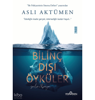 Bilinç Dışı Öyküler;İstediğin Kadar Gerçek, İstemediğin Kadar Hayal...