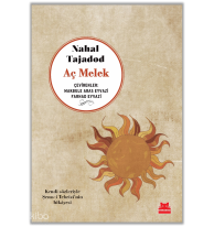 Aç Melek;Kendi Sözleriyle Şem-i Tebrizi'nin Hikayesi