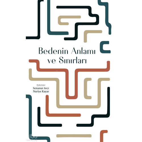 Bedenin Anlamı ve Sınırları