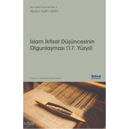 İslam İktisat Düşüncesinin Olgunlaşması  (17. Yüzyıl)