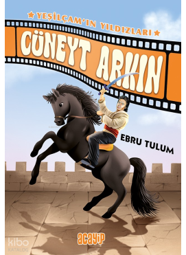 Cüneyt Arkın;Yeşilçam’ın Yıldızları