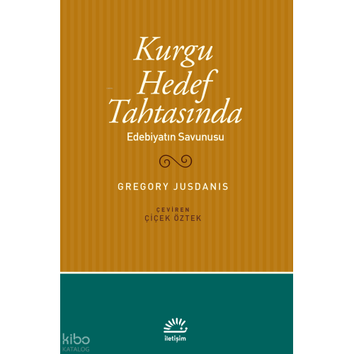 Kurgu Hedef Tahtasında ;Edebiyatın Savunusu