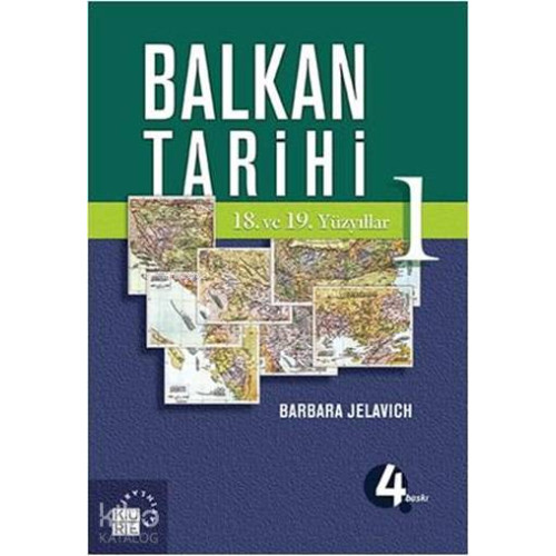Balkan Tarihi 1; 18. ve 19. Yüzyıllar