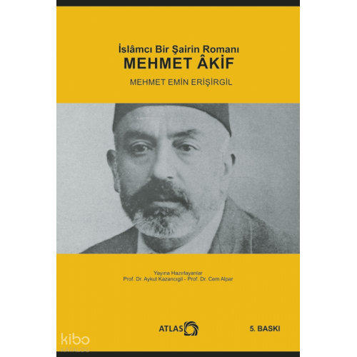 İslamcı Bir Şairin Romanı Mehmet Akif