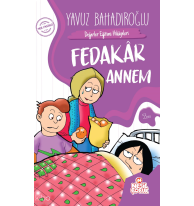 Fedakar Annem;Değerler Eğitimi Hikayeleri