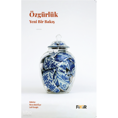 Özgürlük: Yeni Bir Bakış