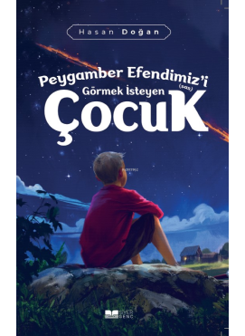 Peygamber Efendimiz'i (sas) Görmek İsteyen Çocuk