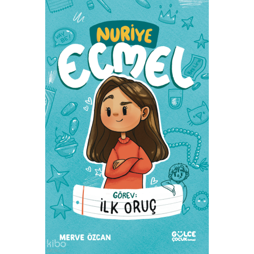 Görev: İlk Oruç - Nuriye Ecmel
