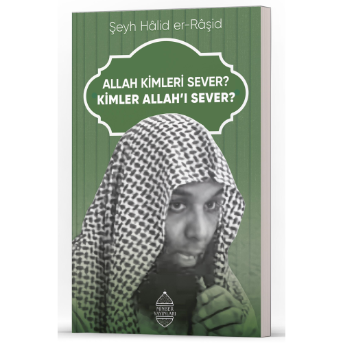 Allah Kimleri Sever? Kimler Allah’ı Sever?
