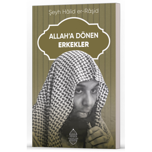 Allah’a Dönen Erkekler