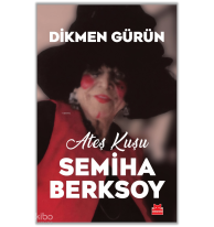Ateş Kuşu;Semiha Berksoy