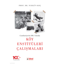 Cumhuriyetin 100.Yılında  Köy Enstitüleri Çalışmaları