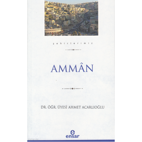 Ammân (Şehirlerimiz-1)