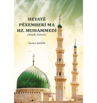 Heyatê Pêxemberi Ma Hz. Muhammedi (Aleyhi Selami)