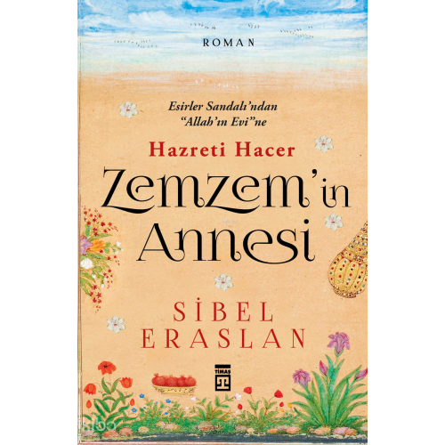 Zemzem'in Annesi Hazreti Hacer