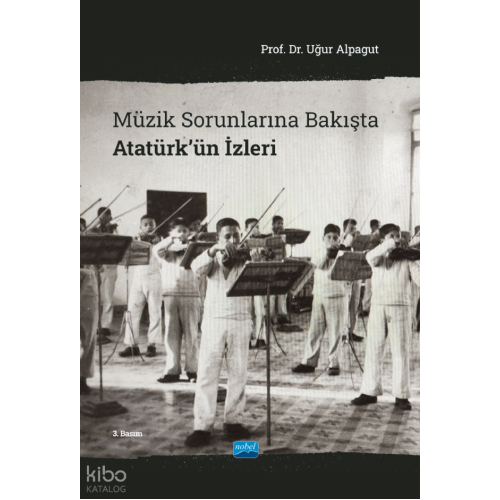 Müzik Sorunlarına Bakışta Atatürk’ün İzleri