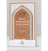 İmam Muhammed Eş-Şeybânî Hayatı Ve Eserleri