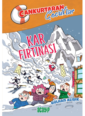 Kar Fırtınası ;Cankurtaran Çocuklar 4