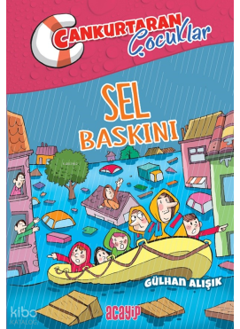 Sel Baskını ;Cankurtaran Çocuklar 3