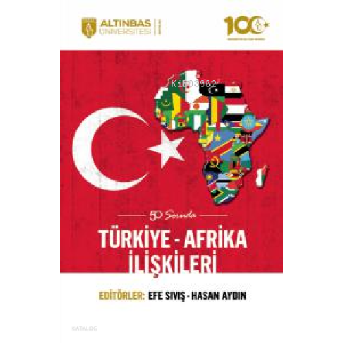 50 Soruda Türkiye-Afrika İlişkileri