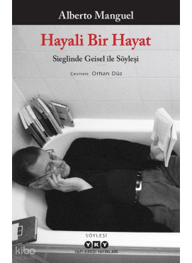 Hayali Bir Hayat - Sieglinde Geisel ile Söyleşi