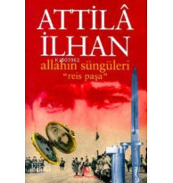 Allah'ın Süngüleri Reis Paşa