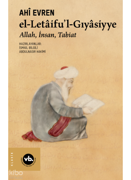 El-letâifu’l-Gıyâsiyye;Allah, İnsan, Tabiat