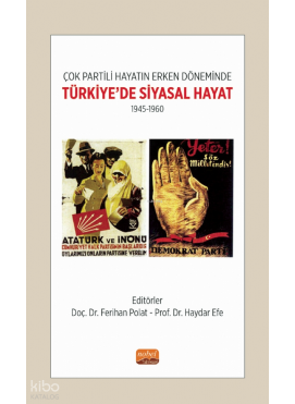 Çok Partili Hayatın Erken Döneminde;Türkiye'de Siyasal Hayat- 1945-1960