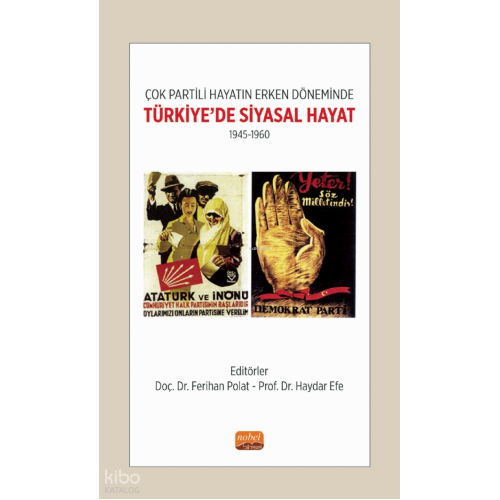 Çok Partili Hayatın Erken Döneminde;Türkiye'de Siyasal Hayat- 1945-1960