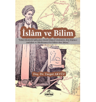 İslam ve Bilim;İslami İlimlerde Kullanılan Klasik Bilimsel Yöntemler, Dini Düşünce Yanlışları ve Müslümanca Bir Bilime Olan İhtiyaç