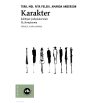 Karakter;Edebiyat Çalışmalarında Üç Soruşturma