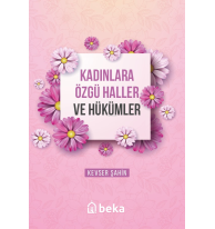 Kadınlara Özgü Haller ve Hükümleri