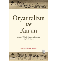 Oryantalizm ve Kur’an;Alman-Yahudi Oryantalizminde Kur’an’a Bakış