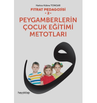 Fıtrat Pedagojisi 2 - Peygamberlerin Çocuk Eğitimi Metotları