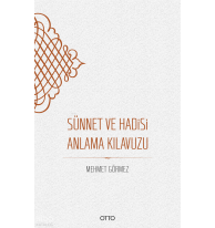 Sünnet ve Hadisi Anlama Kılavuzu