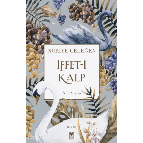 İffet-i Kalp - Hz. Meryem