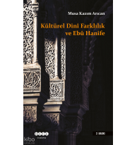 Kültürel / Dinî Farklılık ve Ebû Hanîfe