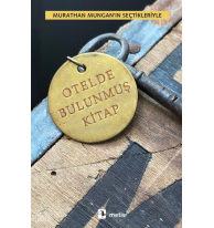 Otelde Bulunmuş Kitap;Murathan Mungan’ın Seçtikleriyle