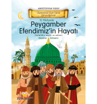10 Hikayede Peygamber Efendimiz’in (s.a.v) Hayatı Medine Dönemi-2