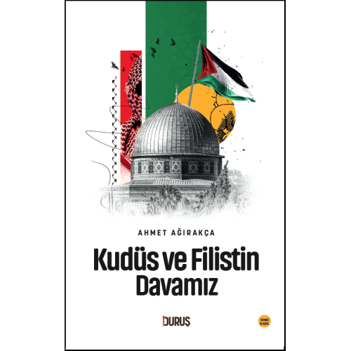 Kudüs ve Filistin Davamız
