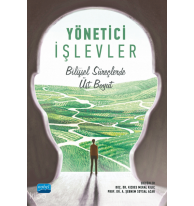 Yönetici İşlevleri;Bilişsel Süreçlerde Üst Boyut