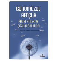 Günümüzde Gençlik;Problemler ve Çözüm Önerileri