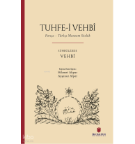 Tuhfe-i Vehbî: Farsça – Türkçe Manzum Sözlük