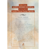 Fetva Emini Gedizli Mehmed Efendi’nin (1752-1837) Eserleri Üzerine Yazılan Takrizler