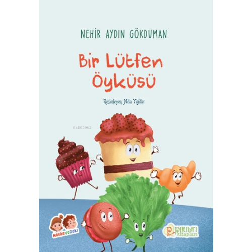 Bir Lütfen Öyküsü