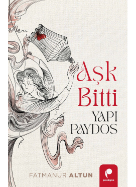 Aşk Bitti Yapı Paydos